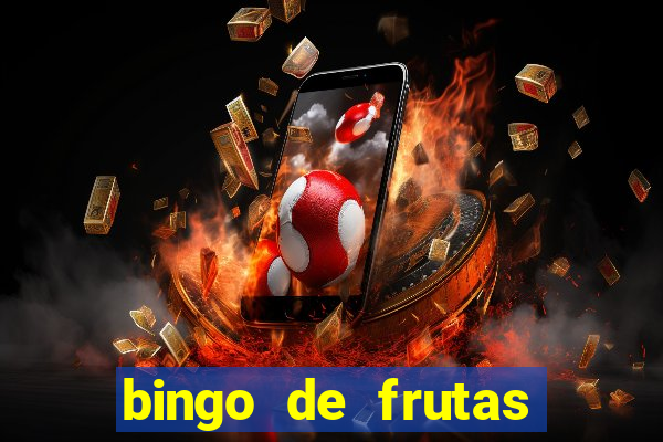 bingo de frutas para imprimir pdf